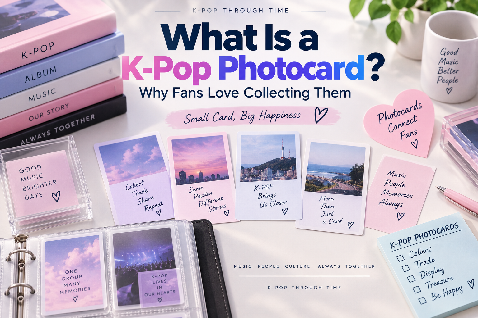 K-pop photocards displayed with albums and a collector binder explaining why fans collect and trade photocards